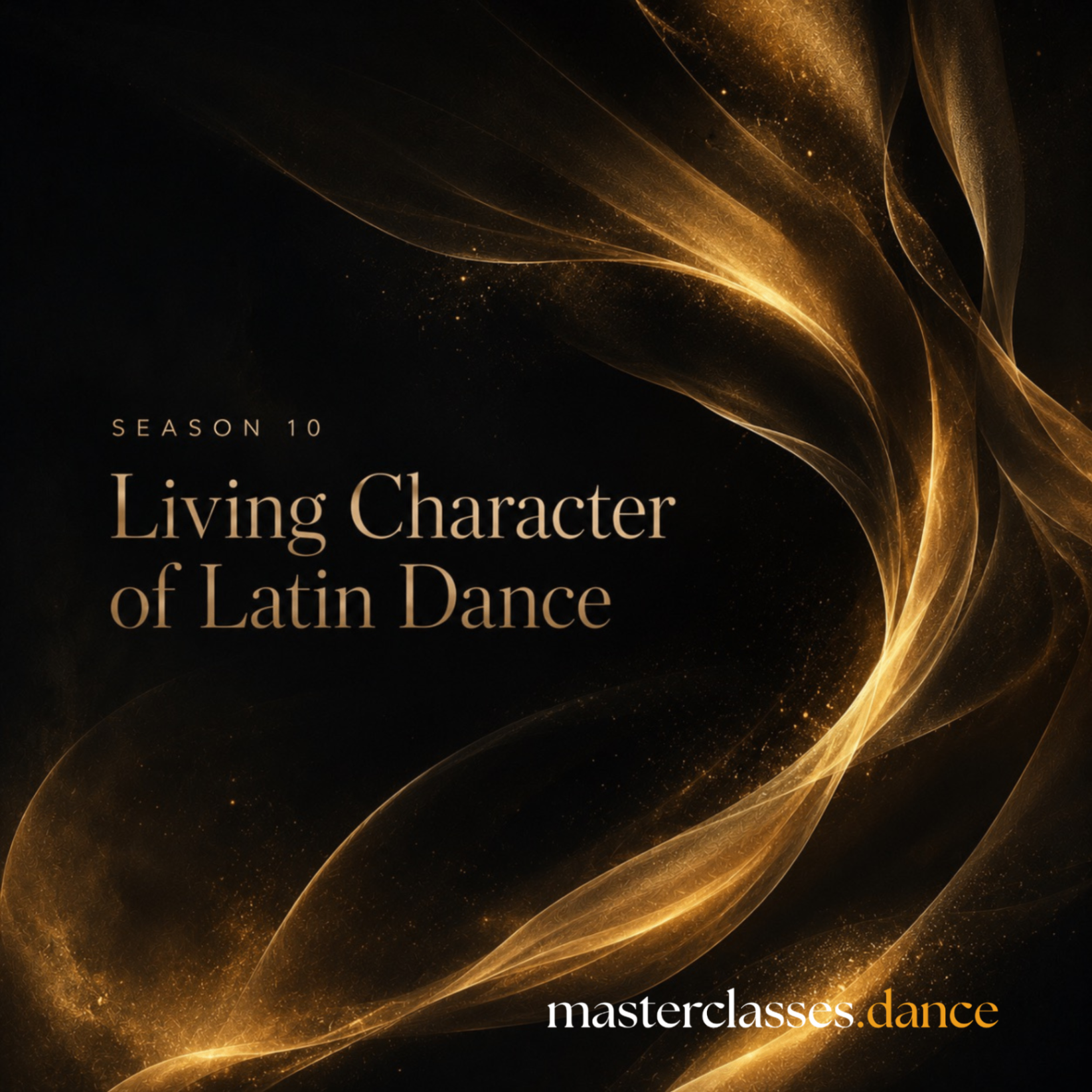 Season 10 — Living Character of Latin Dance: Preserving Authenticity